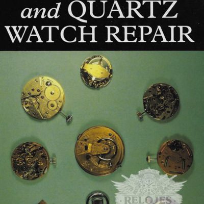 Mechanical and Quartz Reloj Repair by Mick Watters FBHI –